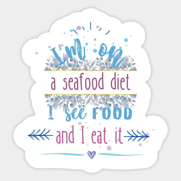 Seafood diet blue Sticker by CuteAndFun